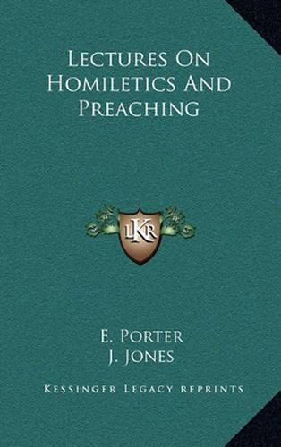 Lectures on Homiletics and Preaching