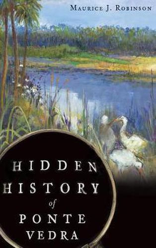 Cover image for Hidden History of Ponte Vedra