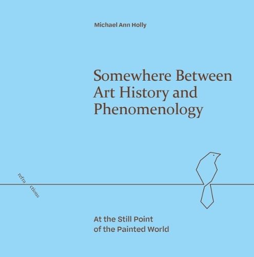 Cover image for Somewhere Between Art History and Phenomenology