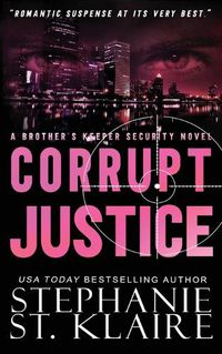 Cover image for Corrupt Justice