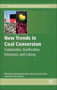 Cover image for New Trends in Coal Conversion: Combustion, Gasification, Emissions, and Coking