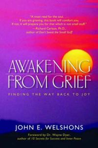 Cover image for Awakening from Grief: Finding the Way Back to Joy
