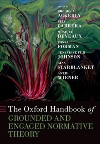 Cover image for The Oxford Handbook of Grounded and Engaged Normative Theory