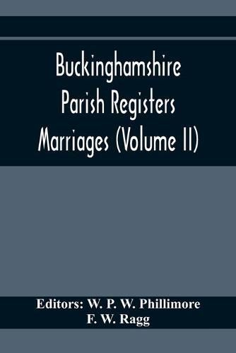 Cover image for Buckinghamshire Parish Registers. Marriages (Volume II)