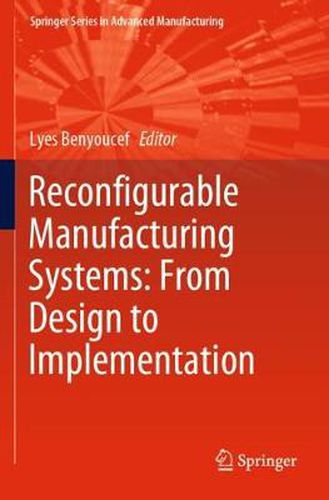 Cover image for Reconfigurable Manufacturing Systems: From Design to Implementation