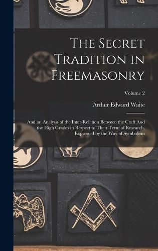 Cover image for The Secret Tradition in Freemasonry