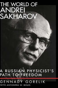 Cover image for The World of Andrei Sakharov