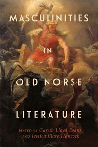 Cover image for Masculinities in Old Norse Literature
