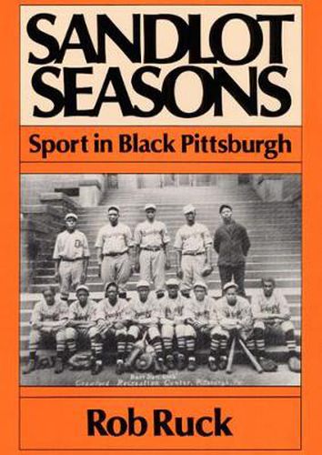 Cover image for Sandlot Seasons: Sport in Black Pittsburgh