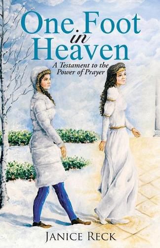 Cover image for One Foot in Heaven: A Testament to the Power of Prayer