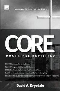 Cover image for Core Doctrines Revisited: A Handbook For United Spiritual Growth