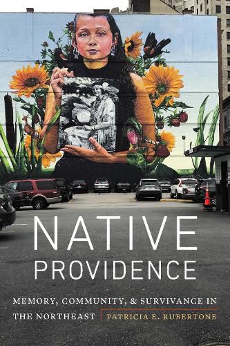 Cover image for Native Providence: Memory, Community, and Survivance in the Northeast