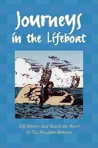 Cover image for Journeys in the Lifeboat: Life Stories That Touch the Heart