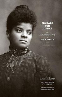 Cover image for Crusade for Justice: The Autobiography of Ida B. Wells, Second Edition