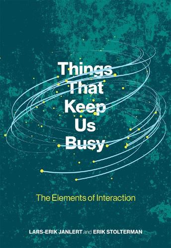 Things That Keep Us Busy: The Elements of Interaction