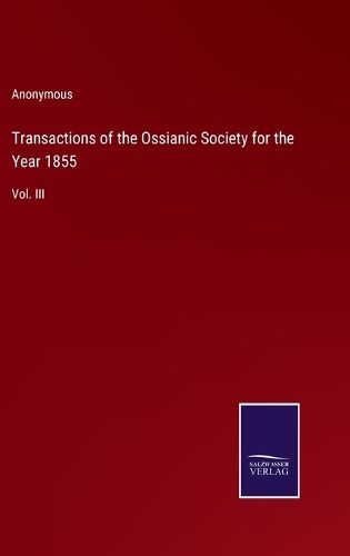 Cover image for Transactions of the Ossianic Society for the Year 1855