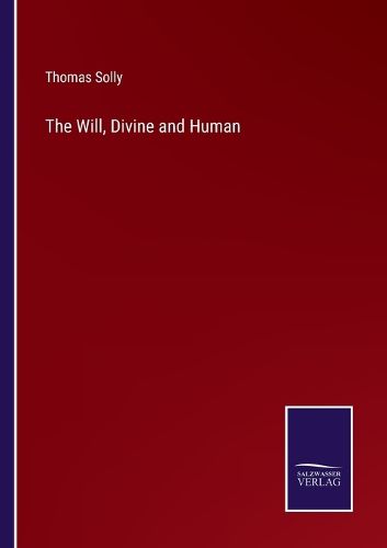 Cover image for The Will, Divine and Human