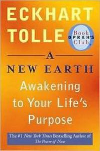 Cover image for A New Earth: Awakening to Your Life's Purpose