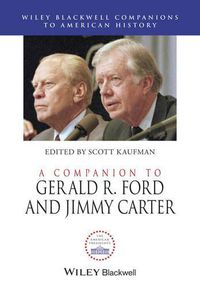 Cover image for A Companion to Gerald R. Ford and Jimmy Carter