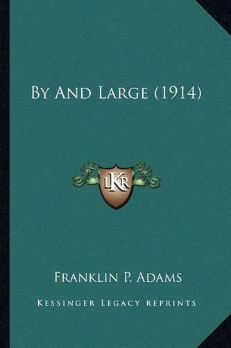 By and Large (1914) by and Large (1914)