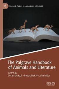 Cover image for The Palgrave Handbook of Animals and Literature