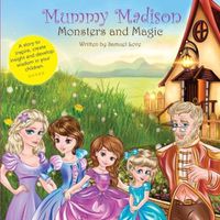 Cover image for Mummy Madison: Monsters and Magic