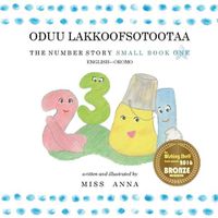 Cover image for The Number Story 1 ODUU LAKKOOFSOTOOTAA: Small Book One English-Oromo