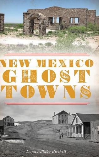 New Mexico Ghost Towns