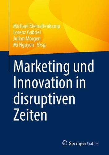 Cover image for Marketing und Innovation in disruptiven Zeiten