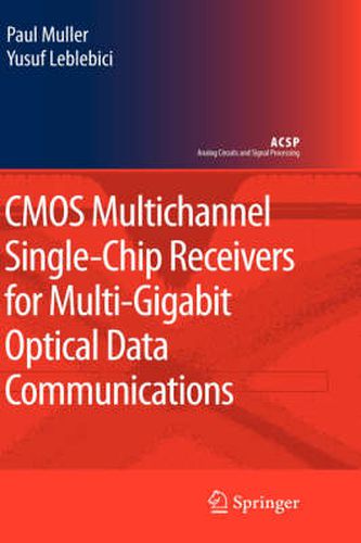 Cover image for CMOS Multichannel Single-Chip Receivers for Multi-Gigabit Optical Data Communications