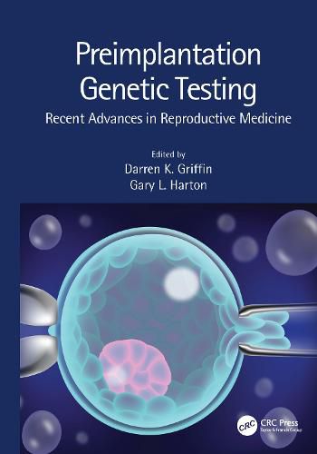 Cover image for Preimplantation Genetic Testing: Recent Advances in Reproductive Medicine