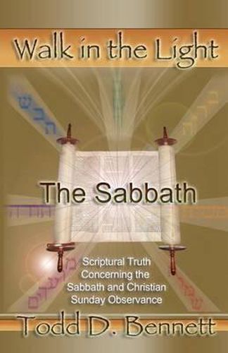 Cover image for The Sabbath: Scriptural Truth Concerning the Sabbath and Christian Sunday Observance