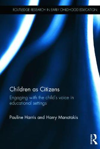 Cover image for Children as Citizens: Engaging with the child's voice in educational settings