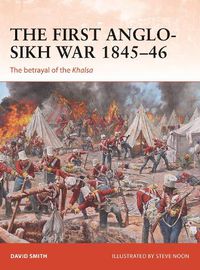 Cover image for The First Anglo-Sikh War 1845-46: The betrayal of the Khalsa