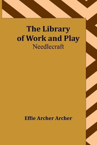 Cover image for The Library of Work and Play