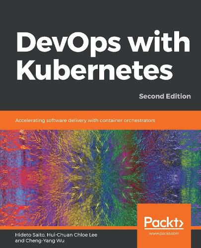 Cover image for DevOps with Kubernetes: Accelerating software delivery with container orchestrators, 2nd Edition