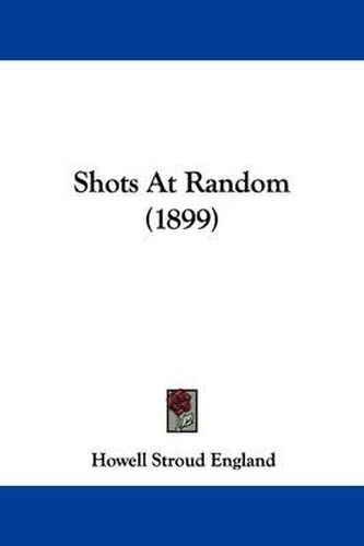Cover image for Shots at Random (1899)