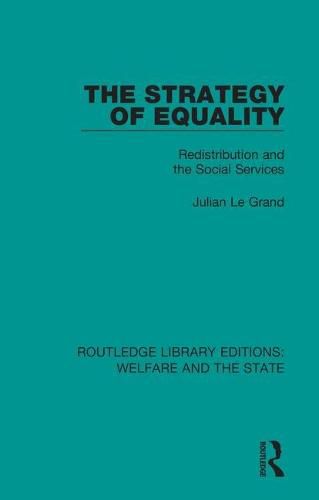 Cover image for The Strategy of Equality: Redistribution and the Social Services