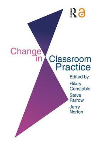 Cover image for Change In Classroom Practice