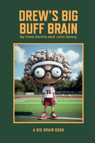 Cover image for Drew's Big Buff Brain