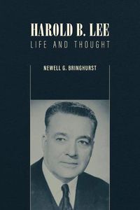 Cover image for Harold B. Lee: Life and Thought