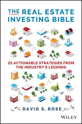 Cover image for The Real Estate Investing Bible: 25 Actionable Strategies from the Industry's Legends