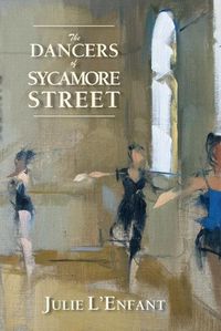 Cover image for The Dancers of Sycamore Street