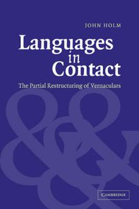 Cover image for Languages in Contact: The Partial Restructuring of Vernaculars