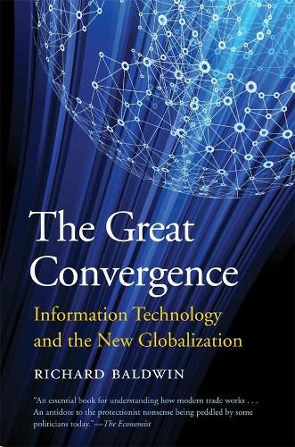 Cover image for The Great Convergence: Information Technology and the New Globalization