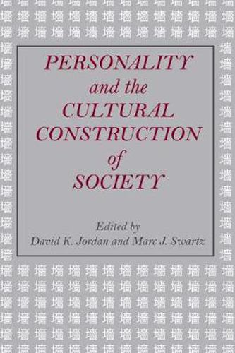 Cover image for Personality and the Cultural Construction of Society