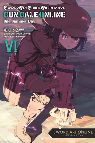 Cover image for Sword Art Online Alternative Gun Gale Online, Vol. 6 (light novel)