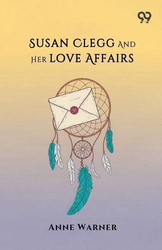 Cover image for Susan Clegg And Her Love Affairs (Edition1)