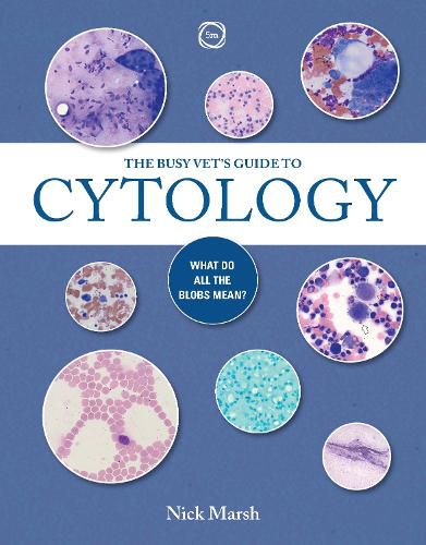 Cover image for The Busy Vet's Guide to Cytology