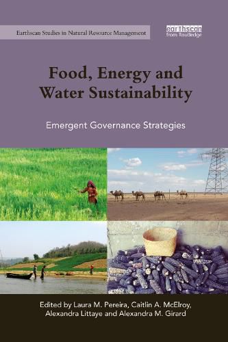 Cover image for Food, Energy and Water Sustainability: Emergent Governance Strategies